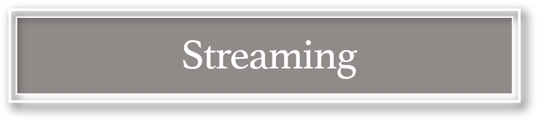 Streaming